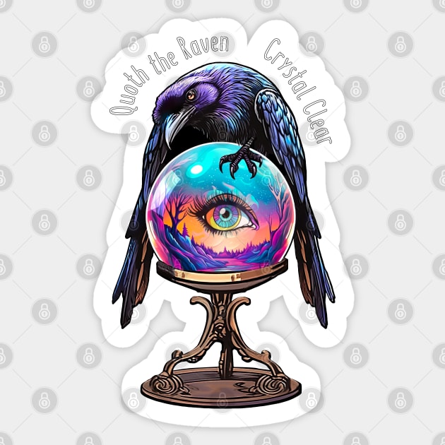 Quoth the Raven: Crystal Clear Sticker by tracydixon